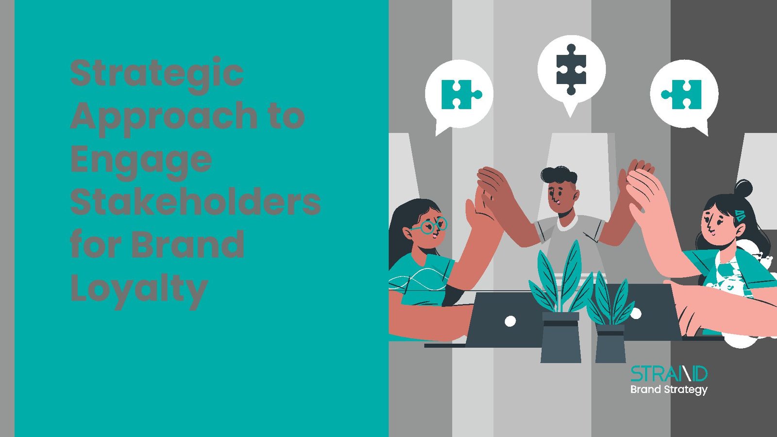 E1-240907-STRAND-Article-Stakeholder-Brand-Awareness-Strategic-Approach-to-Engage-Stakeholders-for-Brand-Loyalty-Strand-Hero-Image