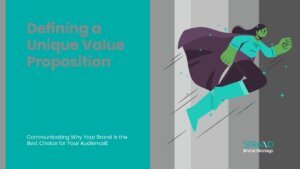 Defining a Unique Value Proposition