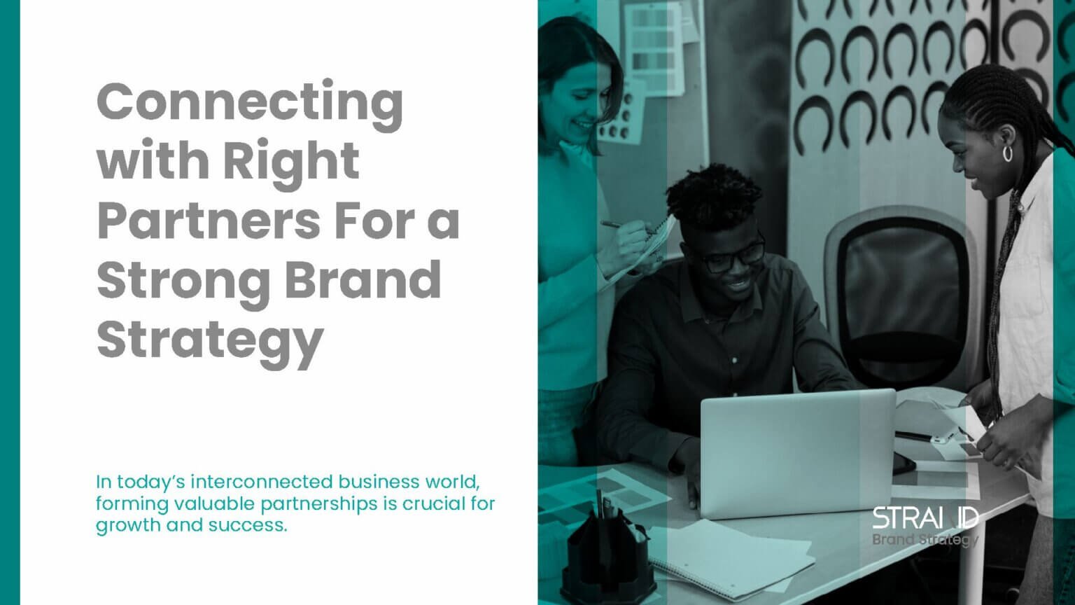 Strong Brand Connection Connecting with Right Partners For a Strong Brand Strategy - STRAND ...